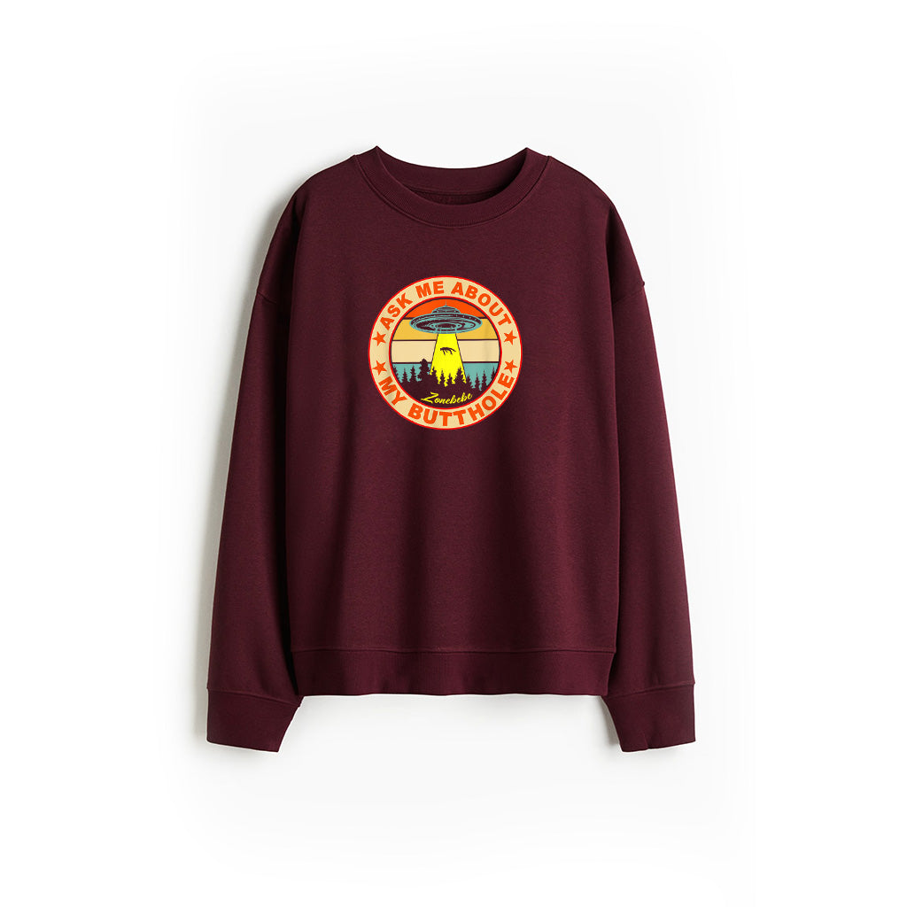 Ask Me About My Butthole Funny UFO Alien Abduction Vintage Sweatshirt