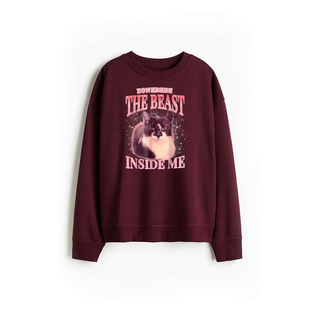 Funny The Beast Inside Me Silly Cat Meme Humor Saying Sweatshirt